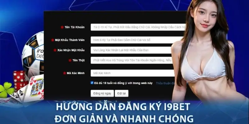 Cách đăng ký tài khoản i9bet nhanh chóng, an toàn