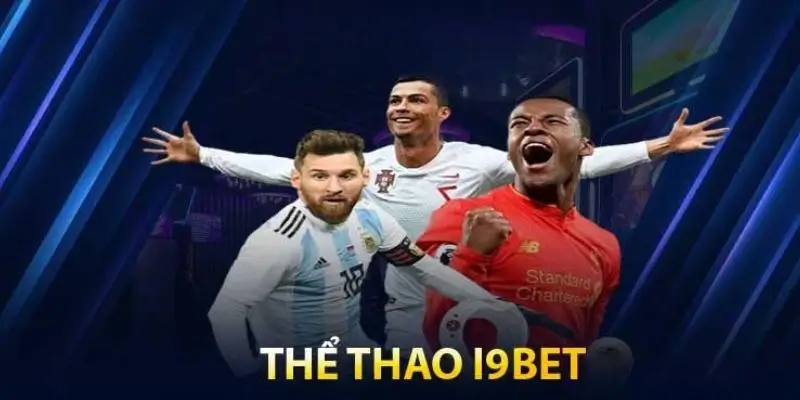 I9BET - Sự Lựa Chọn Hoàn Hảo Cho Cá Cược Bóng Đá