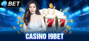 Casino đẳng cấp nhất châu Á - i9bet