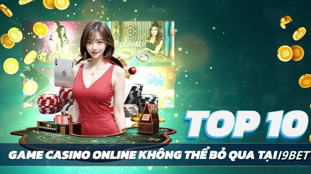 I9bet mang đến nhiều sảnh sòng bạc trực tuyến hấp dẫn